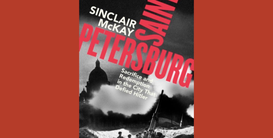 San Petersburgo: la ciudad del Zar contra los nazis